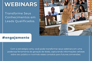 Webinars: Transforme Seus Conhecimentos em Leads Qualificados