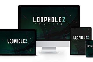 LOOPHOLE 2 PROFITS REVIEW-How Does It Really Work +Bonus+ Serious Discount🎁+ Oto Pricing