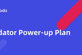 Validator Power-Up Plan