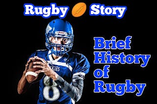 Brief History of Rugby