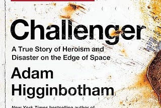 Challenger: A True Story of Heroism and Disaster on the Edge of Space PDF