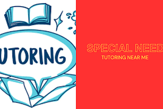 Special Needs Tutoring Near Me