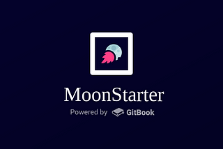 MoonStarter — the first IDO project to support help investors launch projects
