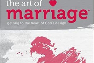 READ/DOWNLOAD% The Art of Marriage: Small Group St