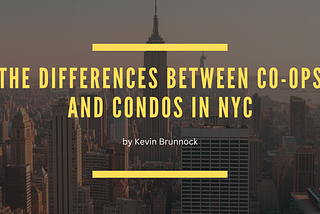 The Differences Between Co-ops and Condos in NYC