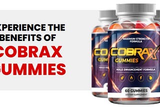 Cobrax Gummies Reviews Warehouse