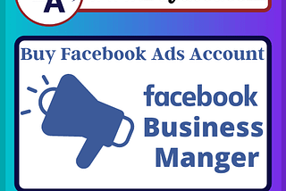 ​Buy Facebook ads accounts