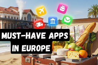 5 Apps That Make Europe Easier, Cheaper, and Tastier