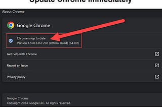 Urgent Chrome Security Alert: Update NOW to Patch Zero-Day Exploit (CVE-2024–4671)