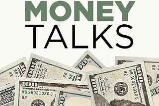 Money Talks