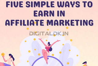 How to start affiliate marketing in a few simple steps?