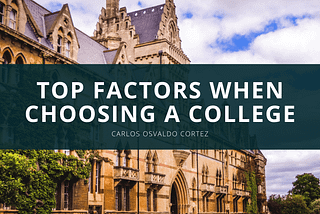 Top Factors When Choosing a College