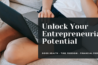 Unlock Your Entrepreneurial Potential