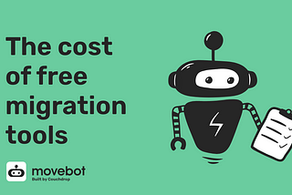 The cost of free migration tools