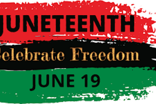 Why We Should All Celebrate Juneteenth, AKA Black Independence Day
