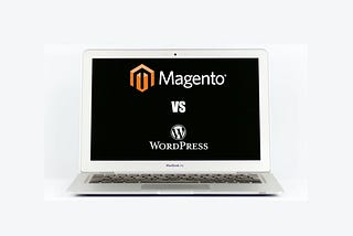 Magento Vs WordPress: What’s better for Your eCommerce Website? | RT Labs