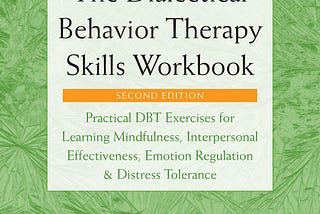 (^PDF/READ)->DOWNLOAD The Dialectical Behavior Therapy Skills Workbook: Practical DBT Exercises for…