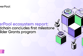 Relatório do ecossistema PowerPool: a Breadchain conclui o primeiro marco do programa Builder…
