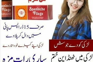 Spanische Fliege Drops for Women’s in Pakistan 03003778099