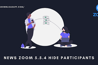 NEWS ZOOM 5.5.4 HIDE PARTICIPANTS