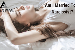 Am I Married To A Narcissist?