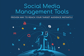12 Social Media Management Tools for 2018 — Infographic