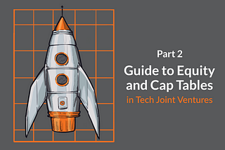 Tech Spinout Equity Guide (Part 2): Startup Cap Table Review