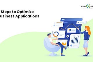 How to Optimize Business Applications Process in 6 Steps?