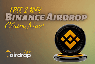 Binance New Instant Airdrop 2023