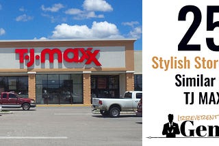 The 25 Best Stores Like TJ Maxx for On-Point, Affordable Discount Styles