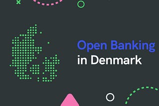 Open Banking in Denmark [updated]