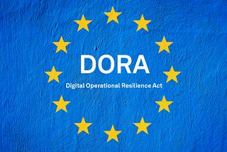 Finans Sektöründe Siber Güvenliğin Güçlendirilmesi: EU Digital Operational Resilience Act (DORA)