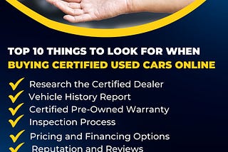 The Ultimate Guide: Top 10 Factors to Consider When Purchasing Certified Used Cars Online
