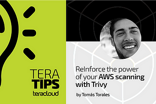 Reinforce the power of your AWS scanning with Trivy