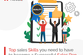 Top Sales Skills You Need To Become A Successful Sales Rep — NeoBiz