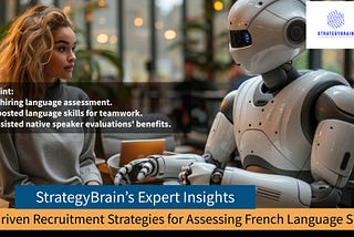 AI-driven Recruitment Strategies for Assessing French Language Skills