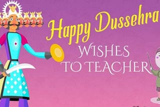 50+ Best Happy Dussehra Wishes For Teacher With Images — primeprefer
