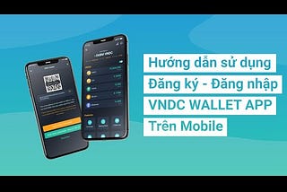 Hướng dẫn sử dụng chi tiết sàn giao dịch VNDC từ A-Z