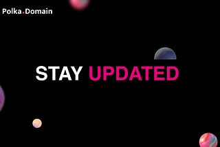 PolkaDomain November Update