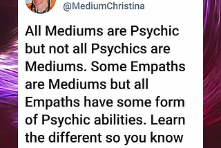 The Difference Between Empaths, Psychics and Mediums: Not all Psychics are Mediums