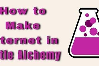 How to Make Internet in Little Alchemy walkthrough in Step By Step [Solved]