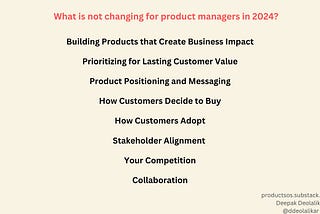 What is not changing in 2024 for product managers?