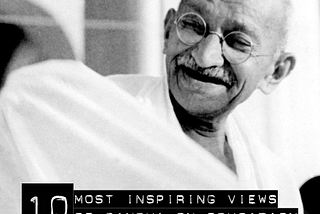 10 Most Inspiring Quotes by Gandhi on Education