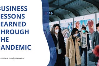 Business Lessons From the Pandemic | Justin Kaufman