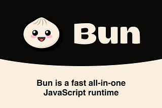 Bun: A Hot Take