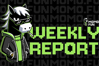 💡MOMO.FUN Weekly Report — January 17nd, 2025