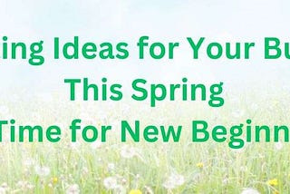 Spring Marketing Ideas and Tips