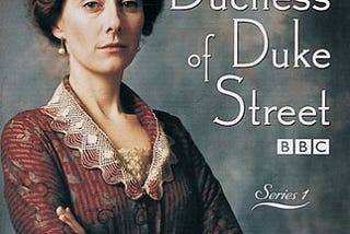 Duchess of Duke Street, Season 3