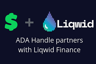 ADA Handle Partners with Liqwid Finance