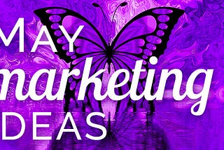 Need May marketing ideas? Download a FREE content inspiration calendar! This colorful Spring month is loaded with concepts to make your business bloom.
